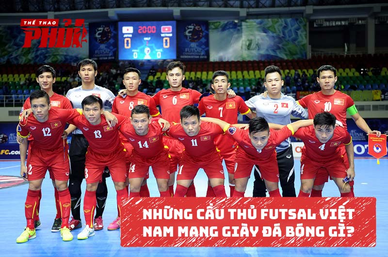 Những cầu thủ Futsal Việt Nam mang giày đá bóng gì?